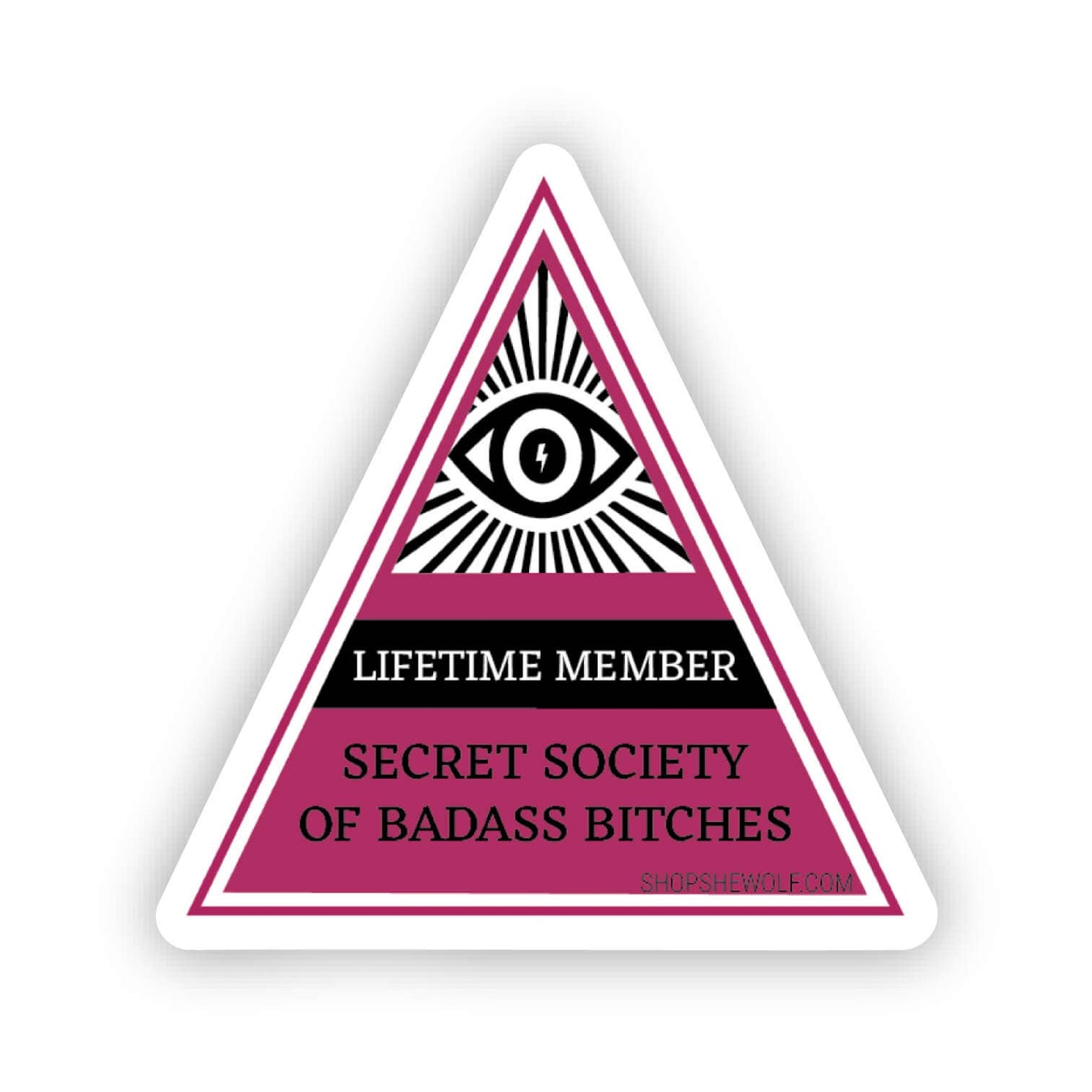 SHEWOLF Designs - Sticker: Secret Society of Badass Btches Illuminati-Inspired