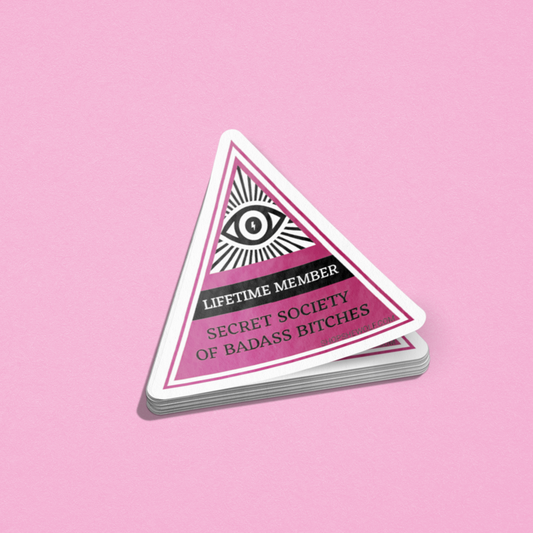 SHEWOLF Designs - Sticker: Secret Society of Badass Btches Illuminati-Inspired