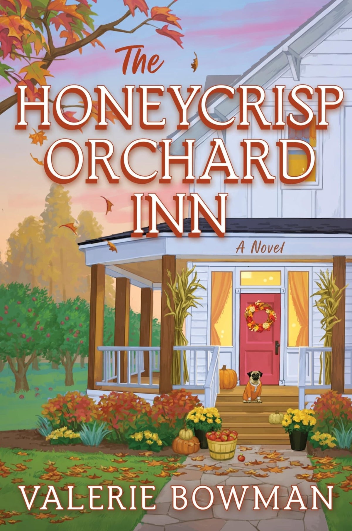 The Honeycrisp Orchard Inn: A Novel