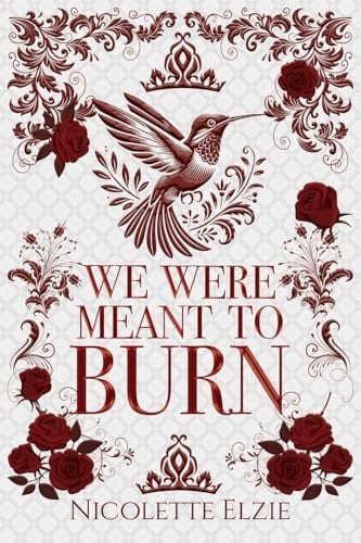 We Were Meant to Burn