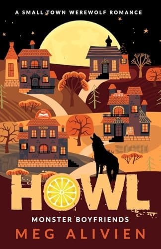Howl: A Small Town Werewolf Romance