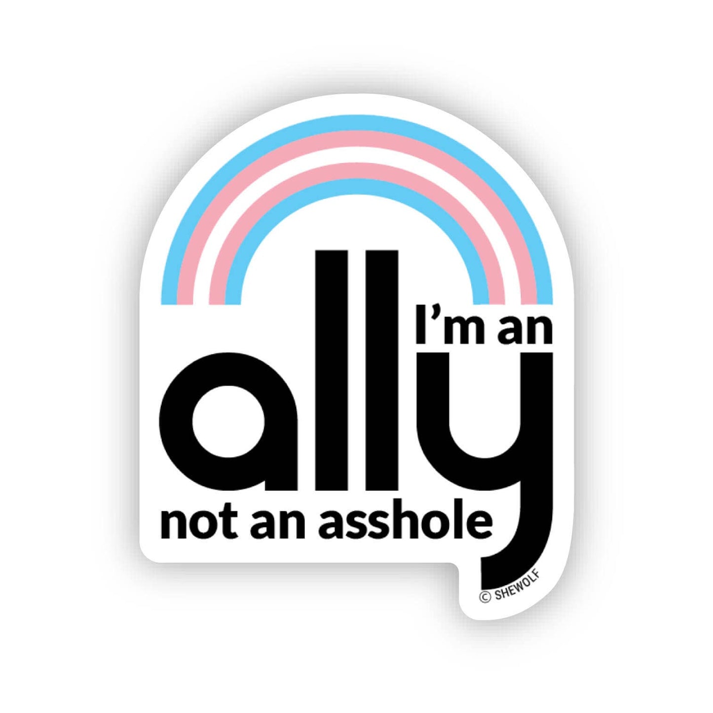 SHEWOLF Designs - Sticker: Trans Ally Support Transgender Rights