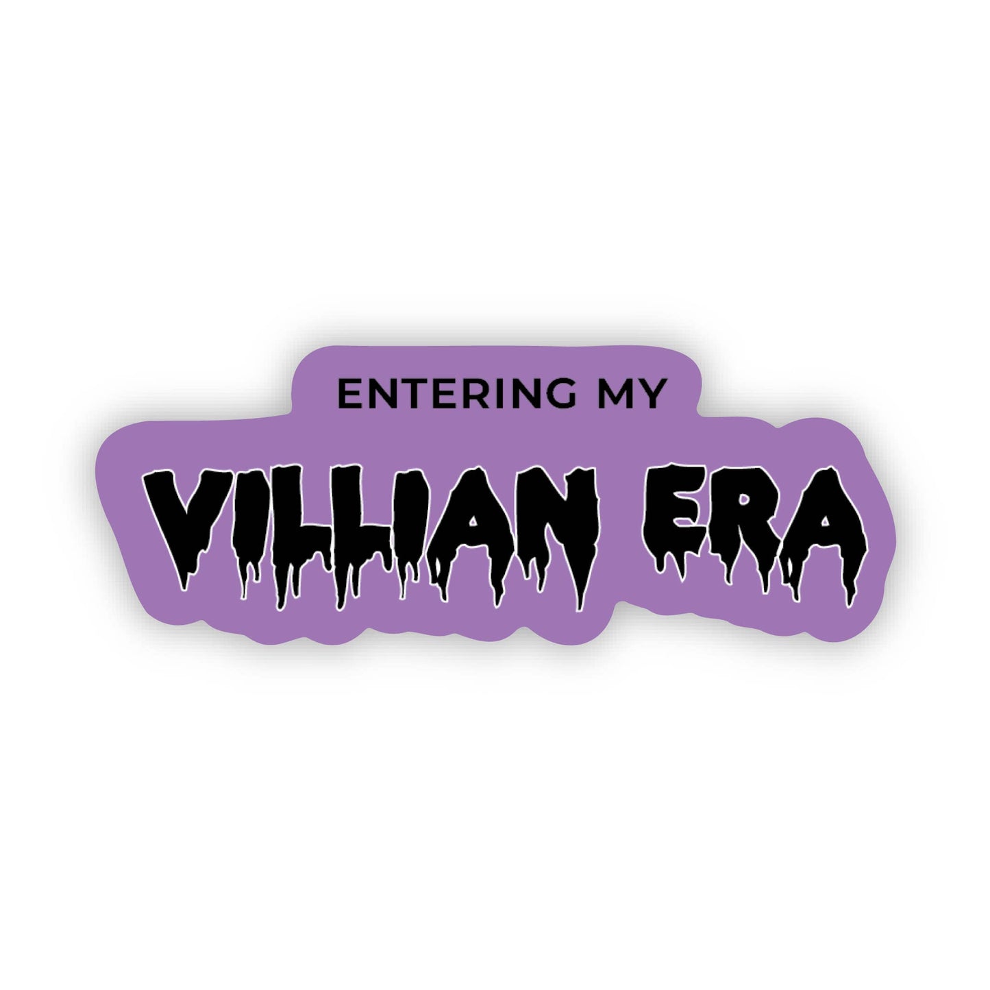 SHEWOLF Designs - Sticker: Entering My Villain Era