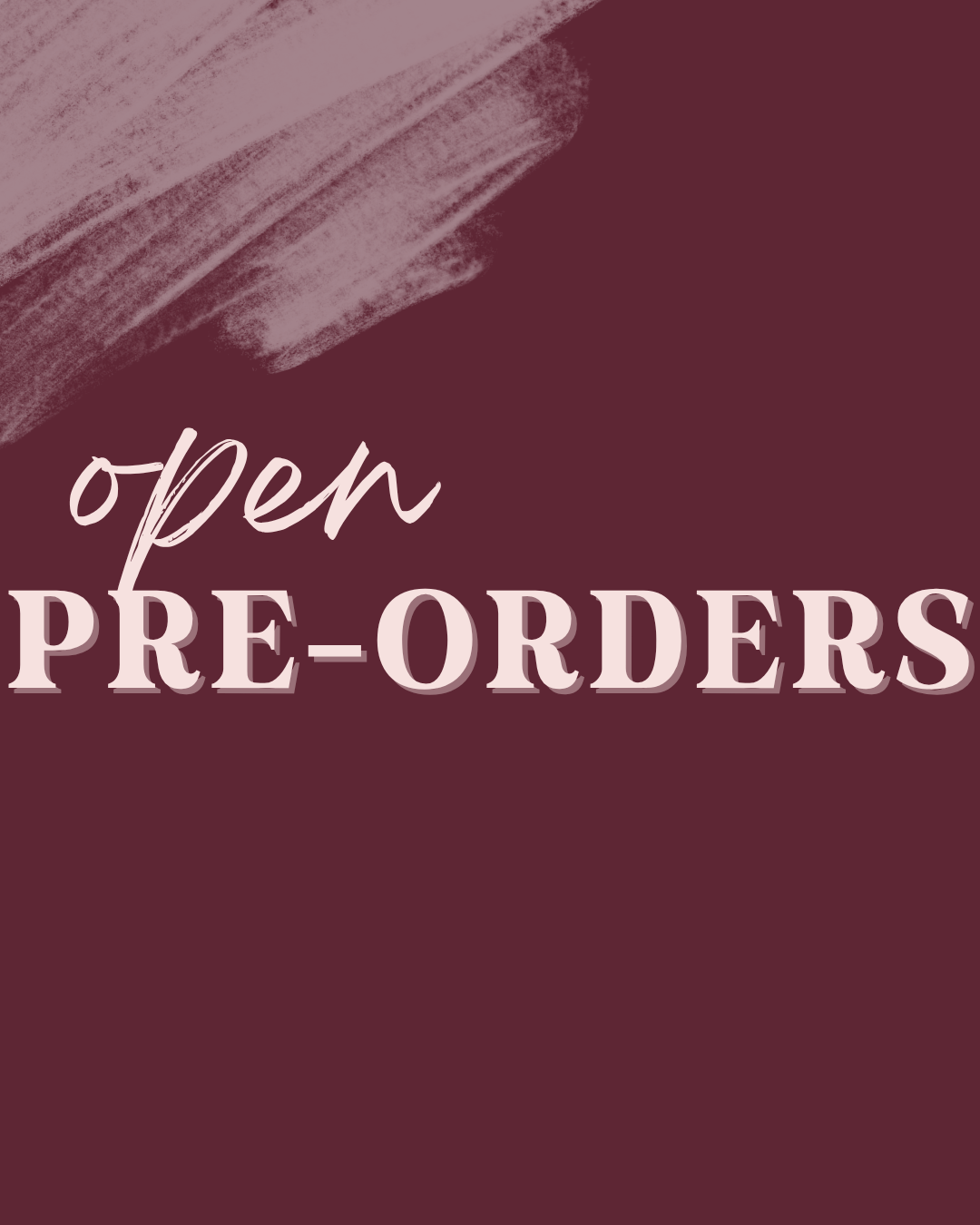 Open Pre-Orders