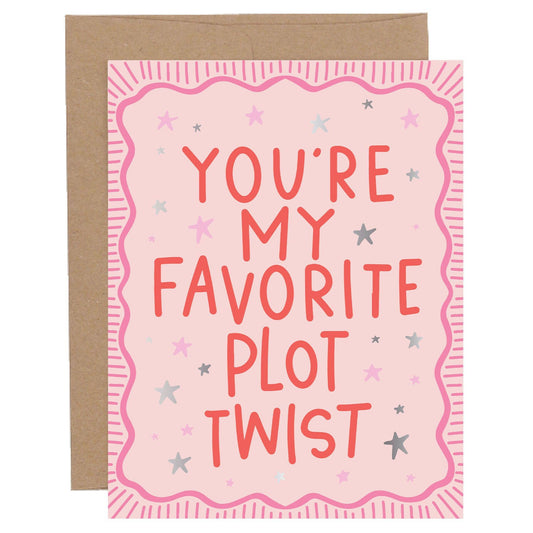 Pippi Post - You're My Favorite Plot Twist Greeting Card