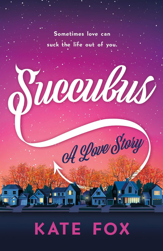 Succubus: a love story