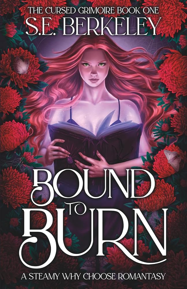 Bound to Burn: A steamy why choose romantasy (The Cursed Grimoire) cover image
