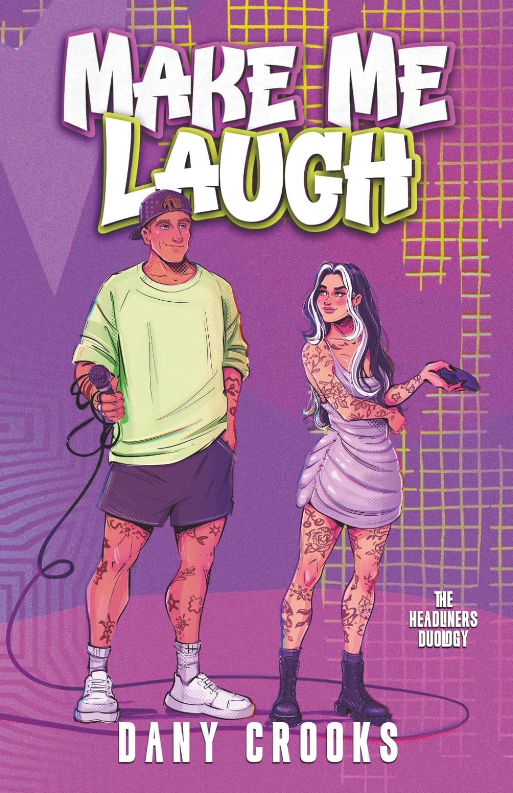 Make Me Laugh (The Headliners Duology)