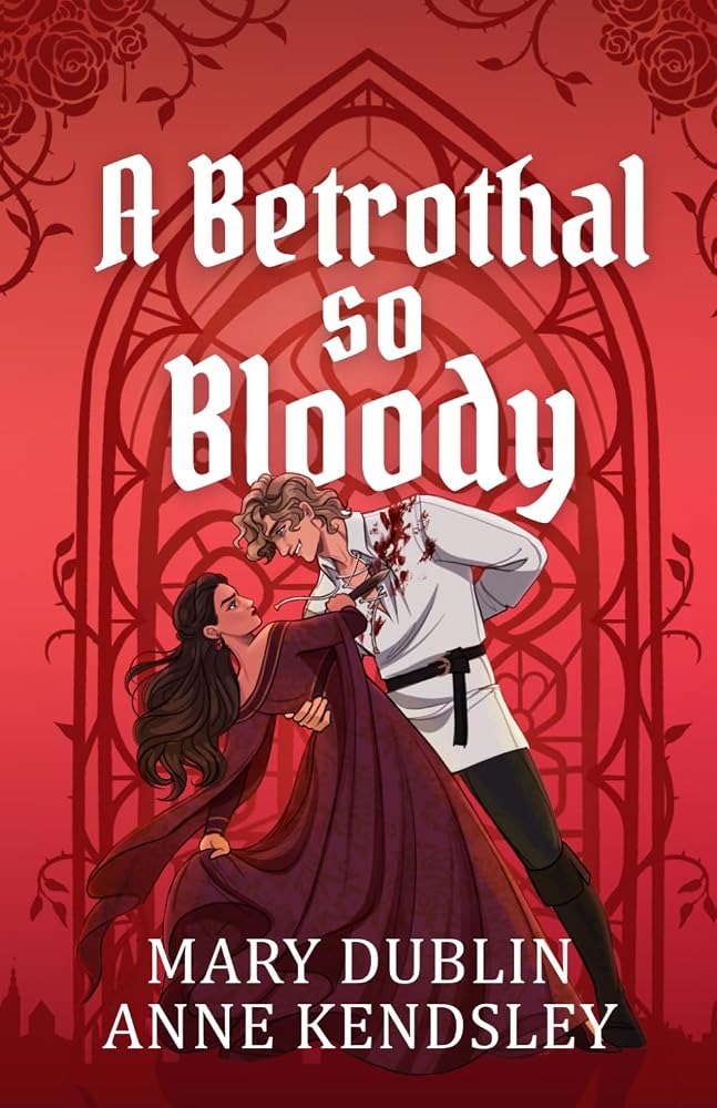 A Betrothal So Bloody: A Dark Fantasy Vampire Romance (The Vicious Vows Duology) cover image