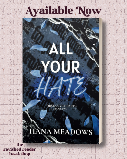All Your Hate: (Obsessive Hearts Book Two)
