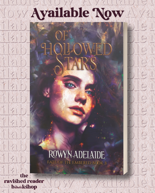 Of Hollowed Stars: A Dark Fantasy Romance (Fate of the Embered Book 3)