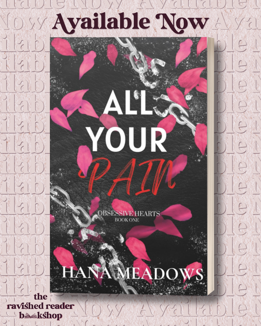 All Your Pain: (Obsessive Hearts Book One)