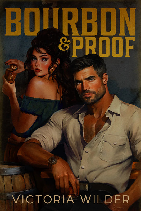 SIGNED: Bourbon & Proof (The Bourbon Boys Series)
