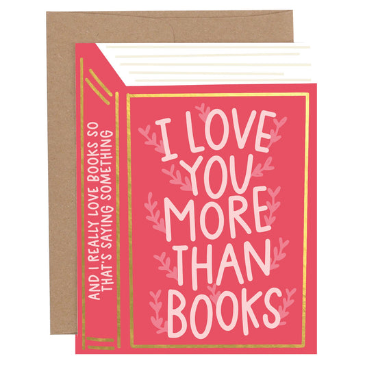 Pippi Post - I Love You More Than Books Friendship Greeting Card