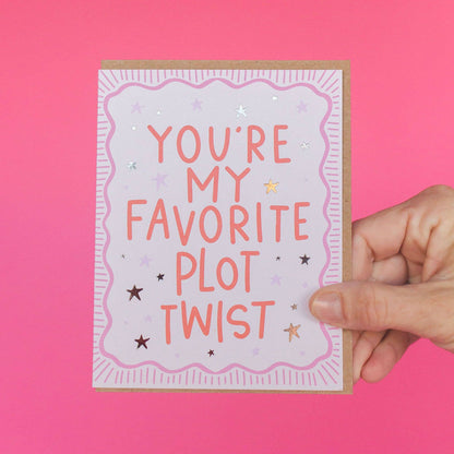 Pippi Post - You're My Favorite Plot Twist Greeting Card