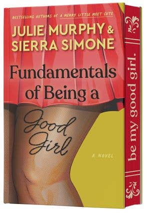 Fundamentals of Being a Good Girl: Julie Murphy & S. Simone